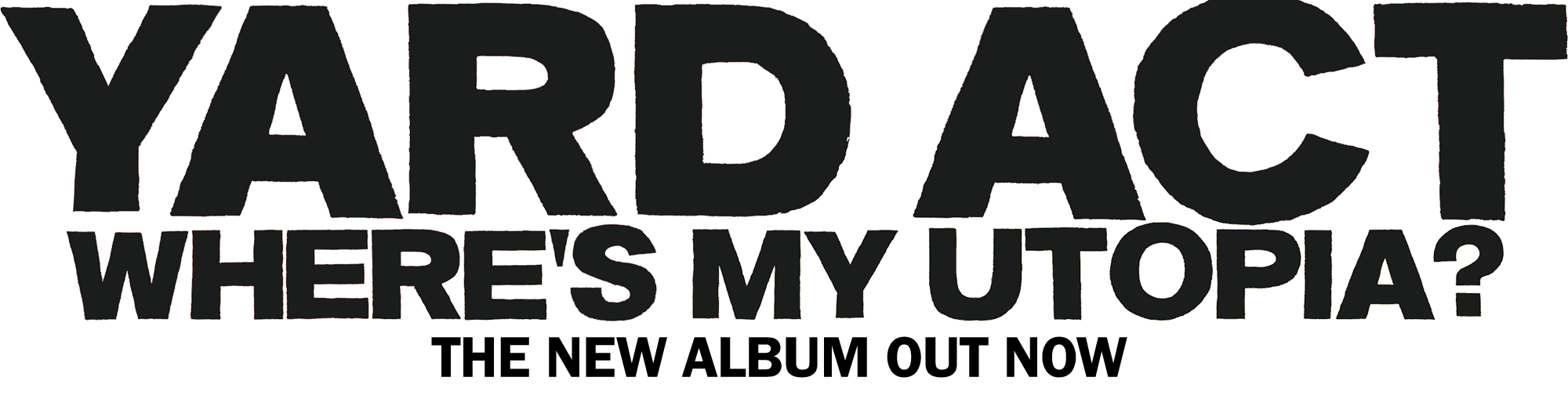 Yard Act - Where's My Utopia? - The New Album Out Now